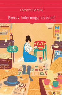 Rzeczy, które mogą nas ocalić - Lorenza Gentile - ebook + książka
