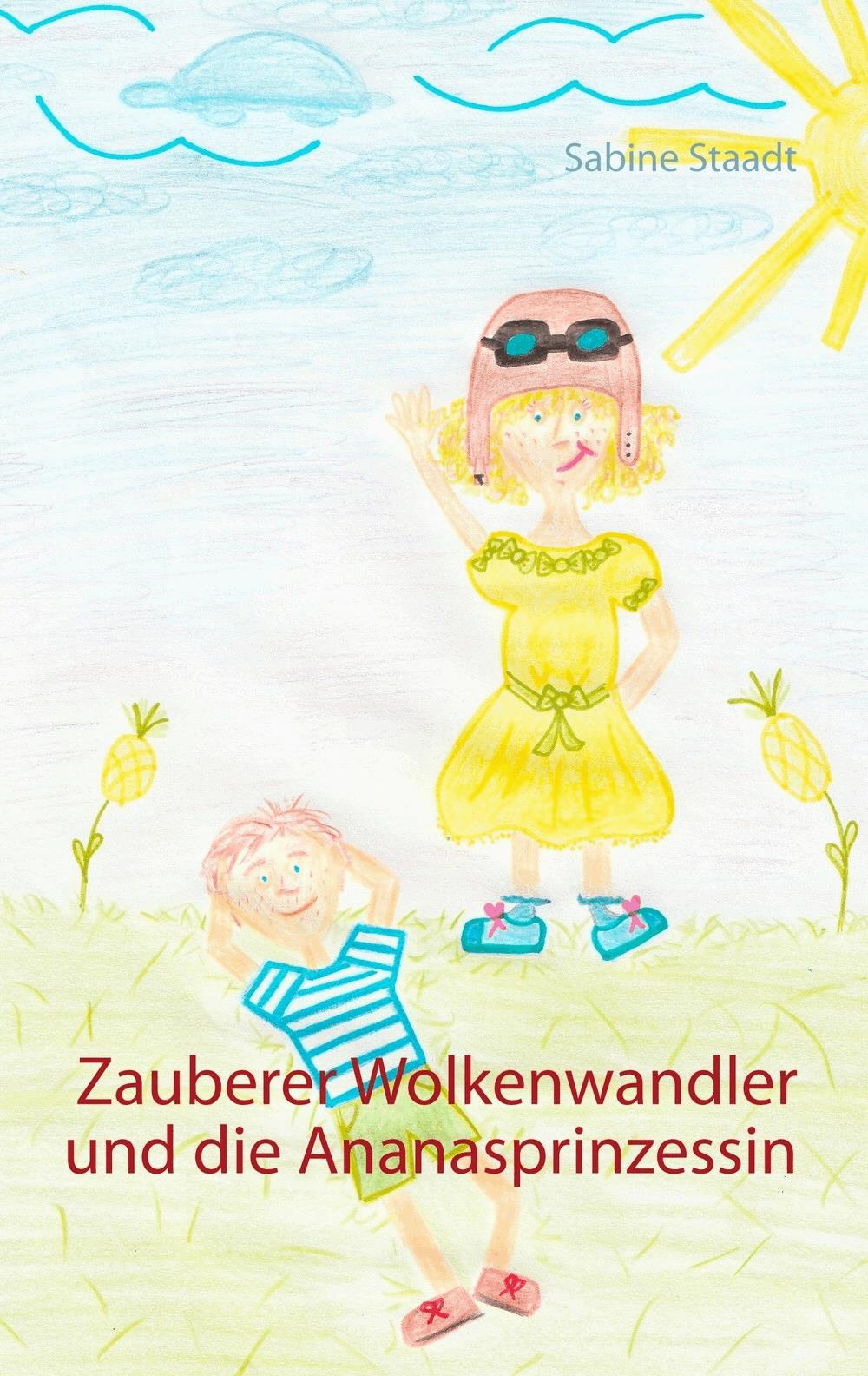 Zauberer Wolkenwandler und die Ananasprinzessin