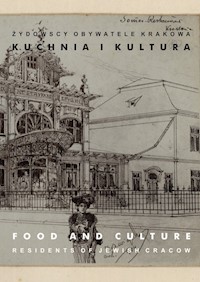 Żydowscy obywatele Krakowa Tom 3 Kuchnia i kultura -  - książka