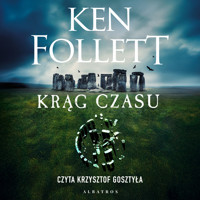 Krąg czasu (książka audio) - Ken Follett, Krzysztof Gosztyła (lektor) - książka
