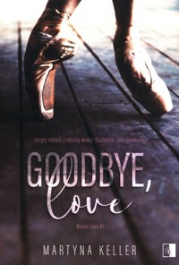 Goodbye, love Tom 1 - Martyna Keller - książka