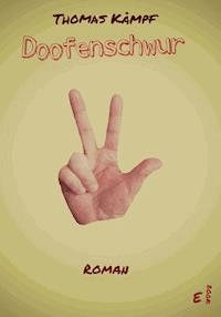 Doofenschwur - Thomas Kämpf - ebook