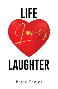 Life Loves Laughter - Peter Taylor - ebook