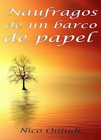 Náufragos de un barco de papel - Nico Quindt - ebook