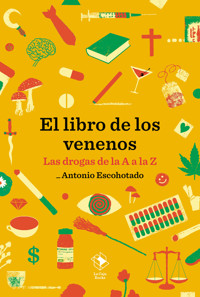 El libro de los venenos - Antonio Escohotado - ebook