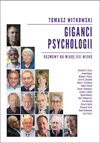 Giganci psychologii Rozmowy na miarę XXI wieku - Tomasz Witkowski - książka