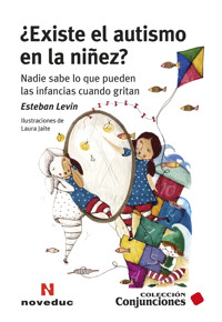 ¿Existe el autismo en la niñez? - Esteban Levin - ebook