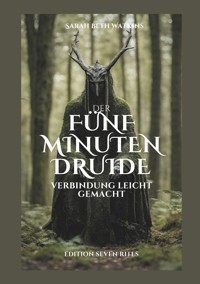 Der 5 Minuten Druide - Watkins Sarah-Beth - ebook