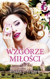 Wzgórze miłości - Fiszer Roma - książka