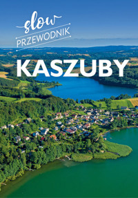 Kaszuby. Slow przewodnik - Gajewska Monika - książka