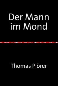 Der Mann im Mond - Thomas Plörer - ebook