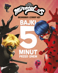 Miraculous: Biedronka i Czarny Kot. Bajki 5 minut przed snem -  - książka