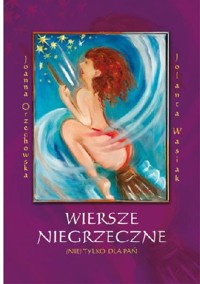 Wiersze niegrzeczne (nie) tylko dla pań - Jolanta Wasiak, Joanna Orzechowska - ebook