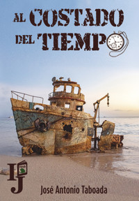 Al costado del tiempo - José Antonio Taboada - ebook