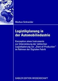 Logistikplanung in der Automobilindustrie - Markus Schneider - ebook