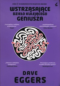 Wstrząsające dzieło kulejącego geniusza - Dave Eggers - książka