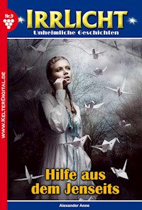 Hilfe aus dem Jenseits - Anne Alexander - ebook