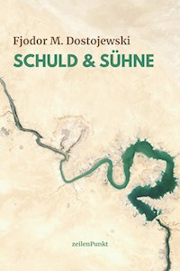 Schuld und Sühne - Fjodor M. Dostojewski - ebook