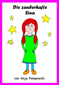 Die zauberhafte Sina - Anja Pompowski - ebook