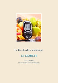 Le B.a.-ba de la diététique pour le diabète - Menard Cédric - ebook