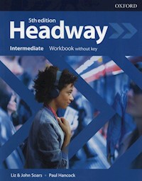 Headway Intermediate Workbook - Soars Liz, Soars John, Hancock Paul - książka