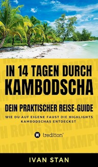 In 14 Tagen durch Kambodscha - Ivan Stan - ebook