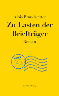 Zu Lasten der Briefträger - Alois Brandstetter - ebook