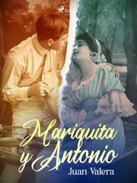Mariquita y Antonio - Juan Valera - ebook