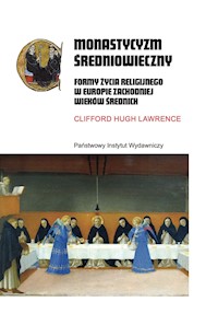 Monastycyzm średniowieczny - Clifford Hugh Lawrence - ebook + książka