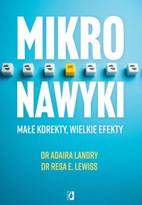 Mikronawyki Małe korekty, wielkie efekty - dr Resa E. Lewiss, dr Adaira Landry - ebook + audiobook