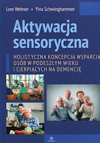 Aktywacja sensoryczna - Wehner Lore, Schwinghammer Ylva - książka