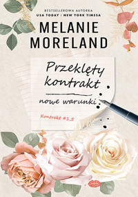 Przeklęty kontrakt: nowe warunki. Kontrakt #1.5 - Melanie Moreland - książka