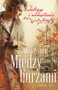 Między burzami - Elżbieta Pytlarz - ebook + książka