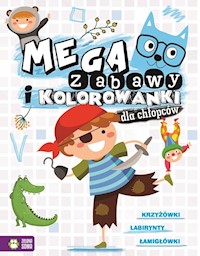 Megazabawy i kolorowanki dla chłopców -  - książka