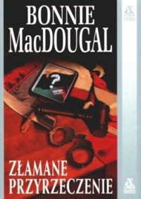 Złamane przyrzeczenie - Bonnie MacDougal - ebook