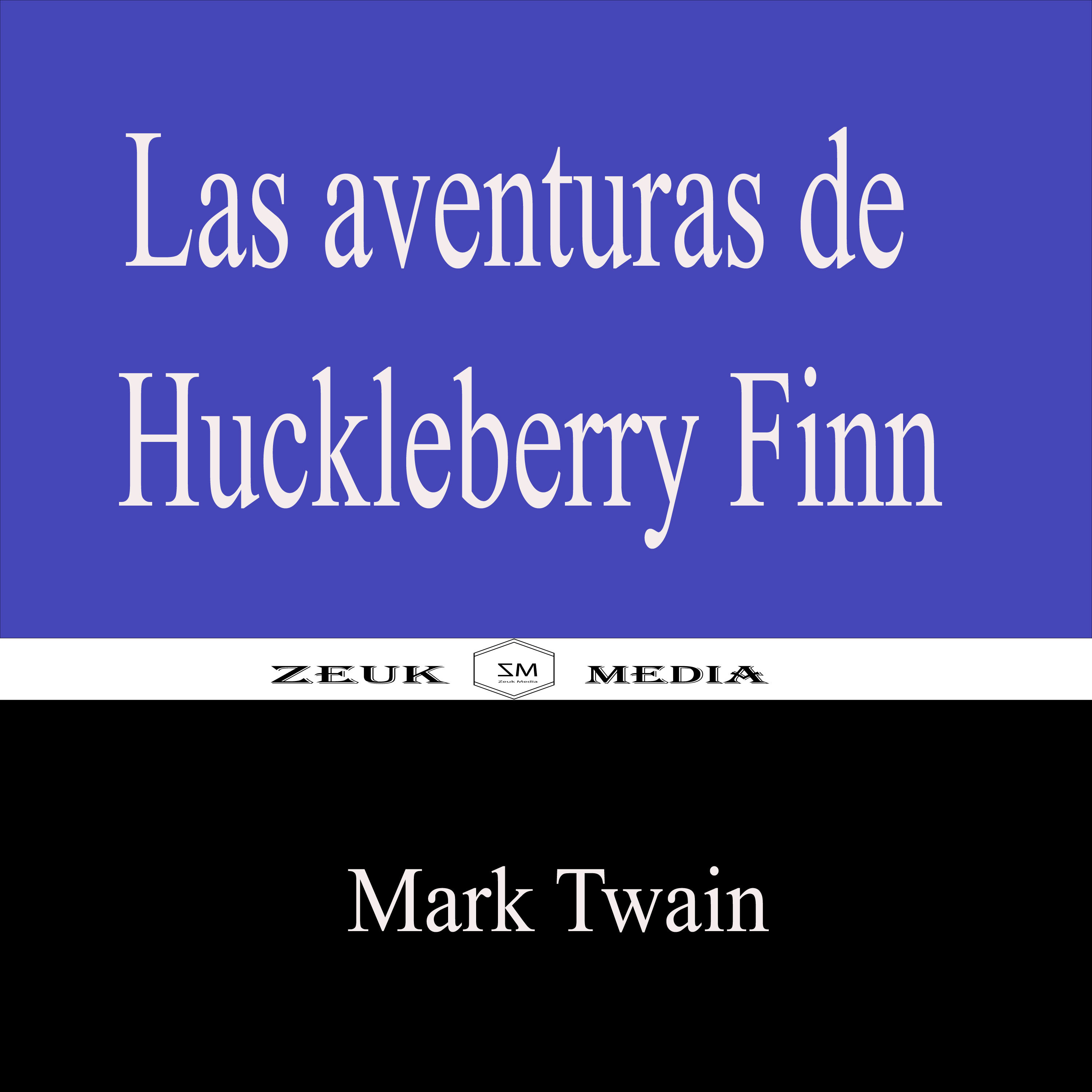 Las aventuras de Huckleberry Finn - Mark Twain - ebook