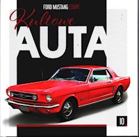 Kultowe Auta 10 Ford Mustang Coupe -  - książka