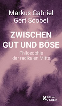 Zwischen Gut und Böse - Gabriel Markus - ebook