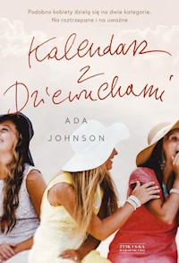 Kalendarz z Dziewuchami - Adriana Johnson - ebook + książka