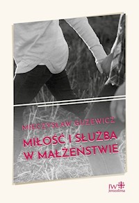 Miłość i służba w małżeństwie - Guzewicz Mieczysław - książka
