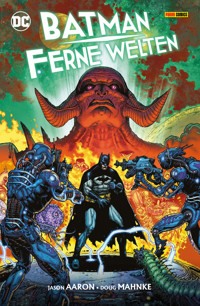 Batman: Ferne Welten - Aaron Jason - ebook