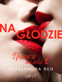 Umowa na seks 1: Na głodzie – seria erotyczna - Alessandra Red - ebook + audiobook