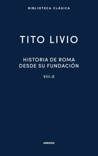 Historia de Roma desde su fundación. Libros VIII-X - Tito Livio - ebook
