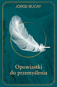 Opowiastki do przemyślenia - Bucay Jorge - ebook + audiobook + książka