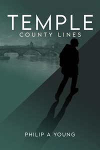 Temple – County Lines - Philip A Young - ebook