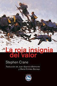 La roja insignia del valor - Stephen Crane - ebook