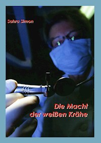 Die Macht der weißen Krähe - Sahra Simon - ebook