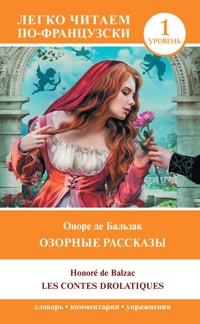 Озорные рассказы = Les contes drolatiques. Уровень 1 - Оноре де Бальзак - ebook