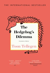 The Hedgehog's Dilemma - Tellegen Toon - ebook