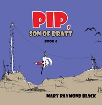 Pip, Son of Bratt - Mary Raymond Black - ebook